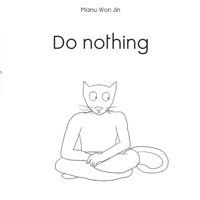 Do Nothing 2322158046 Book Cover