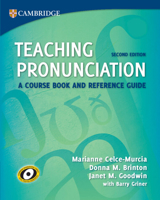 Teaching Pronunciation: A Course Book and Reference Guide (Cambridge Teacher Training and Development) 1009672355 Book Cover
