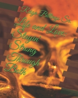 Life and Love: Stayin' Strong Through Both B08R4KBP6B Book Cover