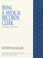 Being a Medical Records Clerk (2nd Edition) 0893038075 Book Cover