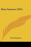 Katy Gaumer 1546729372 Book Cover