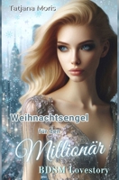 Weihnachtsengel für den Millionär (BDSM Lovestory) (German Edition) B0G6Z52PCT Book Cover