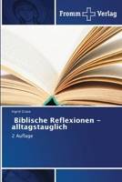 Biblische Reflexionen - alltagstauglich (German Edition) 6630014839 Book Cover