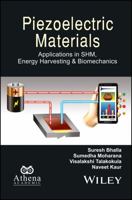 Piezoelectric Materials: Applications in Shm, Energy Harvesting and Biomechanics 1119265096 Book Cover