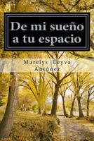 "De mi sueño a tu espacio" 1499297351 Book Cover