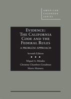 Evidence: The California Code and the Federal Rules, A Problem Approach (American Casebook Series) 031428687X Book Cover