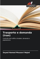 Trasporto e domanda (Iran) (Italian Edition) 6208639476 Book Cover