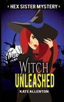 Witch Unleashed 1082736546 Book Cover
