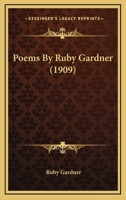 Poems By Ruby Gardner 117735134X Book Cover