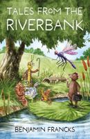 Tales From The Riverbank 1803137576 Book Cover