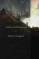 Addicts & Basements 1937865231 Book Cover