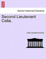 Second Lieutenant Celia. 1241221383 Book Cover
