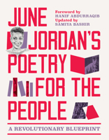 June Jordan's Poetry for the People (Expanded Edition): A Revolutionary Blueprint B0GL7Q8HWL Book Cover