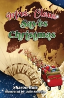 Mrs. Claus Saves Christmas 1646492218 Book Cover