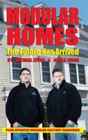 Modular Homes: The Future Has Arrived 1604140674 Book Cover