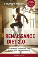 The Renaissance Diet 2.0: Your Scientific Guide to Fat Loss, Muscle Gain, and Performance 1782551905 Book Cover