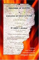 The Prisoners of Niagara, or Errors of Education 0788440683 Book Cover