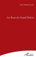 Les fleurs du grand Dehors (Poésie(s)) (French Edition) 234318724X Book Cover