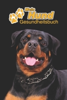 Mein Hund Gesundheitsbuch: Rottweiler Welpe - 109 Seiten, 15cm x 23cm ca. A5 - Notizbuch zum Ausf�llen f�r Impfungen, Tierarztbesuche, Medikamentenverabreichung etc. f�r Hundebesitzer - Eintragbuch 1670351874 Book Cover