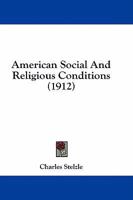 American Social And Religious Conditions 1023666855 Book Cover