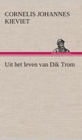 Uit Het Leven Van Dik Trom 1484894804 Book Cover