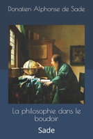 La philosophie dans le boudoir: Sade 1694895300 Book Cover