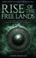 Rise of the Free Lands: Book Two of the Ashes of Braemyr Saga B0H6YD31N5 Book Cover