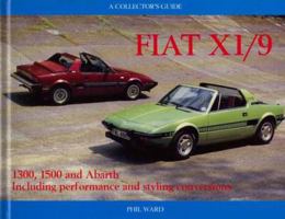 Fiat X1/9: A Collector's Guide 0947981837 Book Cover