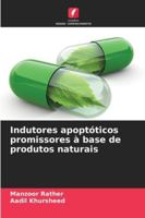 Indutores apoptóticos promissores à base de produtos naturais (Portuguese Edition) 6208930421 Book Cover