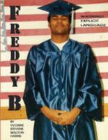 Freddy B: My Last Encounter With the Law Got Me A Trip for a One Year Stay at a Department of Corrections Facility 1499343280 Book Cover