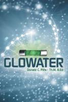 Glowater 1489722610 Book Cover