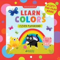 Learn Colors: A Lift-the-Flap Book 1948418193 Book Cover