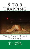 9 to 5 Trapping 1725788020 Book Cover