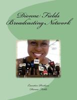 Dionne Fields Broadcasting Network 1727131444 Book Cover