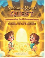 Nathan and Mary's Quest: Understanding the 10 Commandments B0DZXCTT99 Book Cover