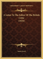 A Letter to the Editor of the British Critic, Occasioned by an Article in the No. for April 1834 1149698551 Book Cover