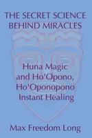 Secret Science Behind Miracles 0875160476 Book Cover