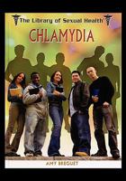 Chlamydia (The Library of Sexual Health) 1435837746 Book Cover