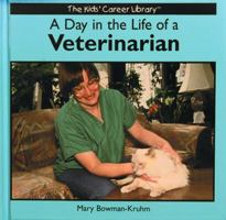 A Day in the Life of a Veterinarian (The Kids' Career Library) 0823952967 Book Cover
