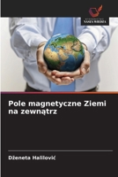 Pole magnetyczne Ziemi na zewnatrz (Polish Edition) 6209513433 Book Cover