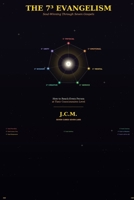 The 7³ Evangelism: The Seven Gospels - Reaching Every Consciousness Level with the Message They Need B0G5JSYPDG Book Cover