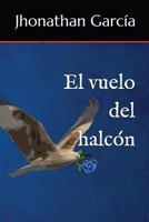 El vuelo del halcón 1983380466 Book Cover
