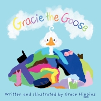 Gracie the Goose 1764463927 Book Cover