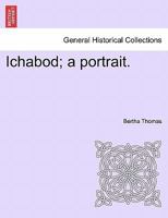 Ichabod; a portrait. 1241210837 Book Cover