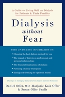 Dialysis without Fear: A Guide to Living Well on Dialysis for Patients and Their Families 0195309952 Book Cover