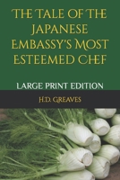 The Tale of the Japanese Embassy's Most Esteemed Chef 1500599239 Book Cover