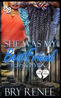 She Was My Best Friend: Egypt & Peyton 1790284279 Book Cover