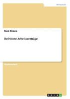 Befristete Arbeitsvertr�ge 3656617945 Book Cover
