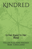 Kindred: In Her Eyes/In Her Mind B08ZG3TQ6Y Book Cover