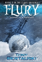 Flury: Journey of a Snowman 1733353119 Book Cover